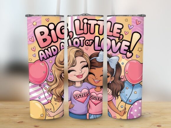 Sorority Sisters Big Little Greek Life Graphics & Tumbler Wraps